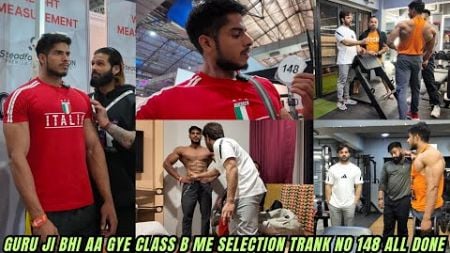 Guru ji ne last day ka posing aur workout complete krwaya | selection done class b rank 148