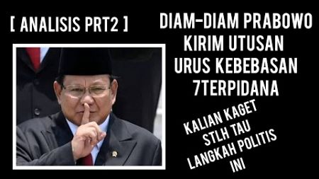 Diam-diam PRABOWO kirim UTUSAN urus KEBEBASAN 7TERPIDANA.Bedah intrik POLITIK dibalik kasus VINA