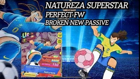 CRAZY NEW PASSIVE, RIP ALL GOALKEEPER. REVIEW NATUREZA SUPERSTAR 7th Anniversary #CTDT Dream team