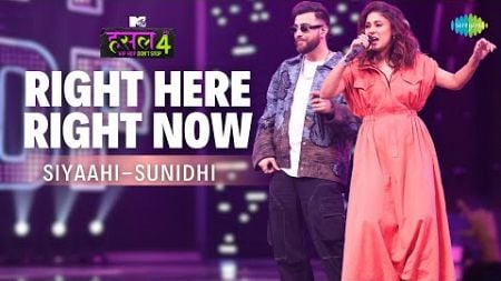 Right Here Right Now ft. Sunidhi Chauhan &amp; Siyaahi | MTV Hustle