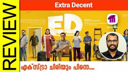 Extra Decent Malayalam Movie Review By Sudhish Payyanur @monsoon-media​