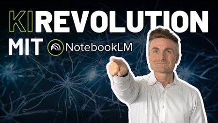 Lernen der Zukunft ▶ NotebookLM revolutioniert die Bildung! 📈🔥