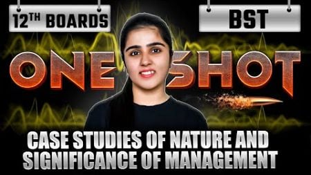 Case Studies of Nature &amp; Significance of Management | Class 12 Business Studies | Shruti Ma&#39;am