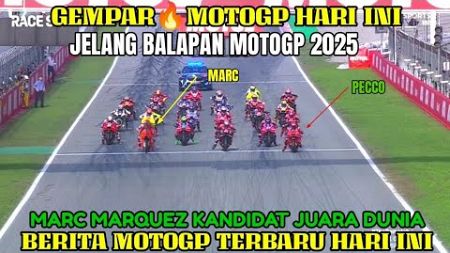 GEMPAR🔥BERITA MOTOGP HARI INI MINGGU 22 DESEMBER 2024,MOTOGP HARI INI,MARQUEZ BAGNAIA LAWAN MARTIN