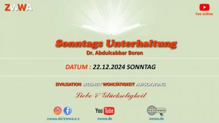 Sonntags Unterhaltung | Dr. Abdulcabbar Boran