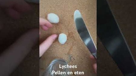 Lekker 🤤 lychees eten