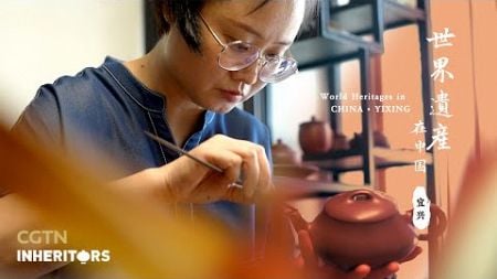 CGTN Inheritors: Shaping clay, shaping personality