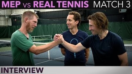 MEP vs Real Tennis (Match 3 - Interview)