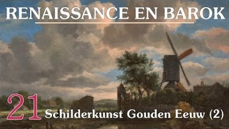 21. Schilderkunst van de Gouden Eeuw (deel 2) - kunst en cultuur van de barok