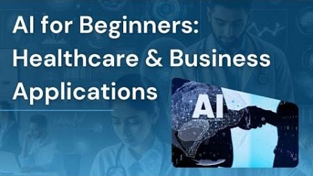 How AI is Revolutionizing Healthcare and Businesses?