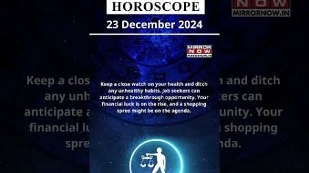 Libra Horoscope | 23 Dec Zodiac | Astrology &amp; Prediction of the Day | #Short #Rashifal #horoscope