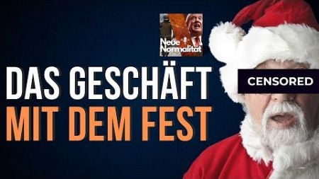 Das lächerliche Geschäft mit Weihnachten - und die Politik ums Fest | Neue Normalität