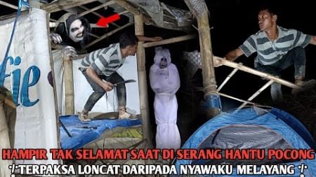 Camping horoR GawaT Di teroR pocong Terpaksa kabur Daripada nyawa Melayang Diatas gubuk Angker