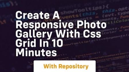 create a responsive photo gallery with css grid in 10 minutes