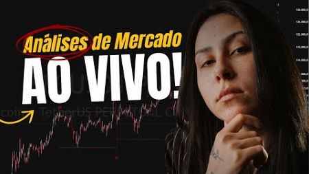 🔴B3, Criptomoeda e Forex: Análises + Possíveis Oportunidades | Análise Gráfica Ao Vivo!