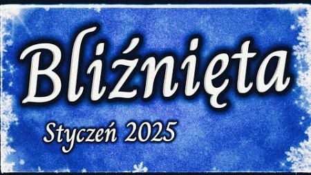 Bliźnięta ❄️ Horoskop miesięczny Styczeń 2025❄️&quot;Widzę całą prawdę&quot;💕