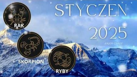 💎HOROSKOP 🧿STYCZEŃ 2025 🪬RAK ♋️SKORPION ♏️RYBY♓️