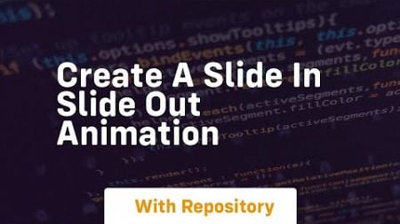 create a slide in slide out animation