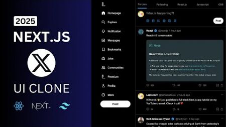 Next.js X Clone UI Design Tutorial | Next.js 15 Social Media App Responsive Design