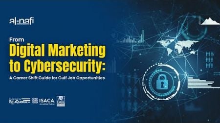 From Digital Marketing to Cybersecurity: A Career Shift Guide for Gulf Job Opportunities | AL NAFI