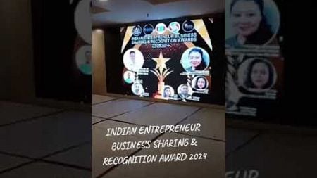 First Indian Entrepreneur Business Sharing &amp; Recognition Award 2024 in Johor