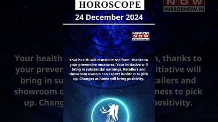 Virgo Horoscope | 24 Dec Zodiac | Astrology &amp; Prediction of the Day | #Short #Rashifal #horoscope