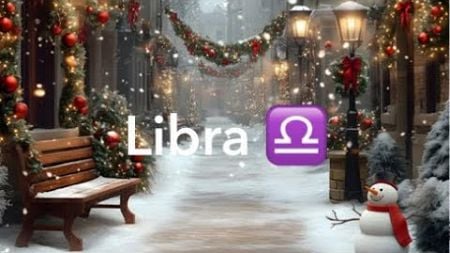 ⚖️ Libra: ♎️ Merry Christmas- 🎄 Christmas 🤶 Environment Spread ⛄️