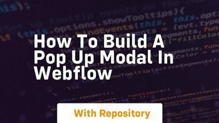 how to build a pop up modal in webflow