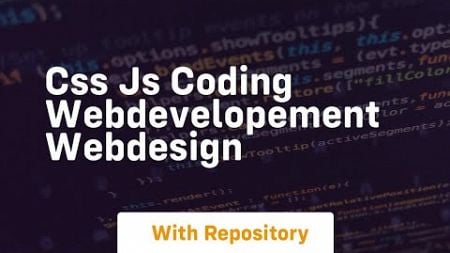 css js coding webdevelopement webdesign