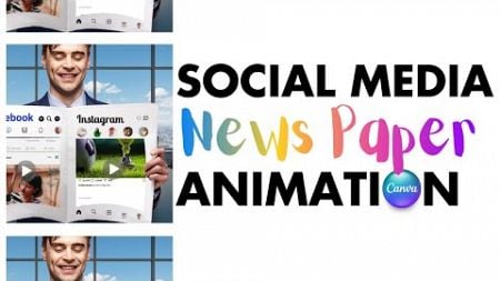 How to Create a Scrolling Social Media Newspaper Animation in Canva