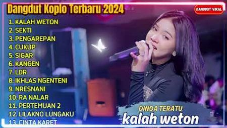 KALAH WETON - DINDA TERATU FULL ALBUM DANGDUT KOPLO TERBARU 2024 || DANGDUT VIRAL