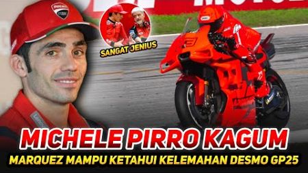 MICHELE PIRRO KAGUM🔥MARC MARQUEZ MAMPU KETAHUI KELEMAHAN DESMOSEDICI GP25-DUCATI MAKIN MENDOMINASI !