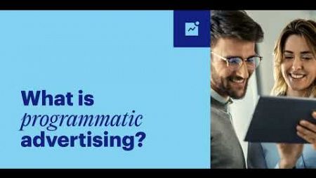 What is Programmatic Advertising