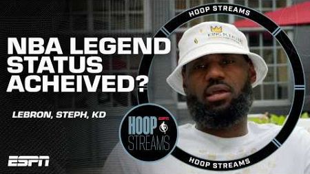 Have LeBron James, Kevin Durant &amp; Steph Curry reached LEGENDARY STATUS? 👀 | Hoop Streams