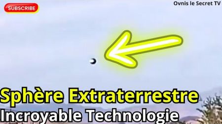 Sphère Extraterrestre Incroyable Technologie