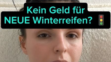 Kein Geld für NEUE Winterreifen 🚦🚙