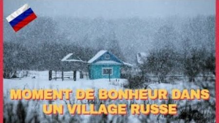 V.RUSSIE - UN MOMENT FORMIDABLE DANS MON VILLAGE DE RUSSIE