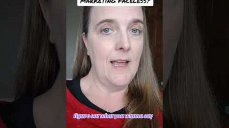 Can you be successful in Digital Marketing with Faceless?