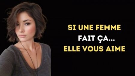 9 Signes Qu&#39;elle est Amoureuse de Vous | PSYCHOLOGIE FÉMININE