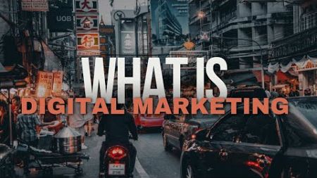 What is Digital Marketing? 📱💻