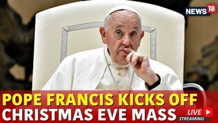 Vatican Christmas Mass LIVE: Pope Francis Celebrates Christmas Eve Mass | Holy Door Opening | N18G