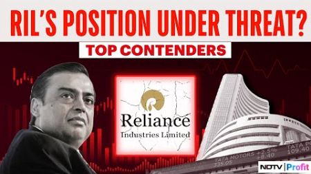 RIL&#39;s Stock Woes: India&#39;s Largest Listed Company To Be Dethroned?