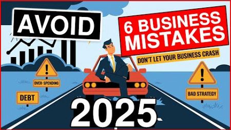 6 Business Mistakes to Avoid when Starting a New Business in 2025