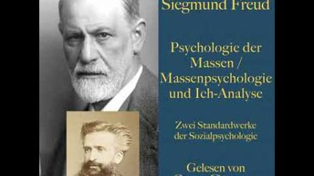 [German] - Psychologie der Massen / Massenpsychologie und Ich-Analyse: Zwei Standardwerke der Soz...