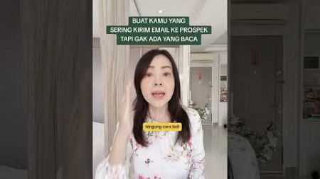 Tips Email Marketing: BUAT KAMU YANG SERING KIRIM EMAIL KE PROSPEK, TAPI GAK ADA YANG BUKA