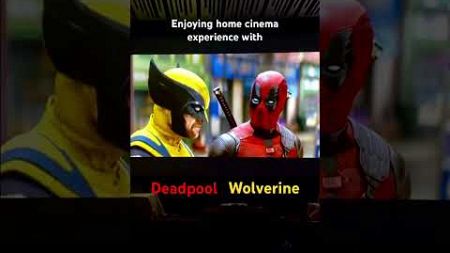 Deadpool &amp; Wolverine on the home theater