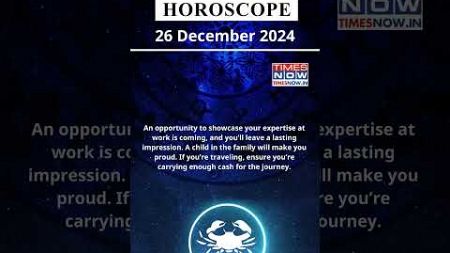 Cancer Horoscope| 26 Dec Zodiac | Astrology &amp; Prediction of the Day | #Short #Rashifal #horoscope