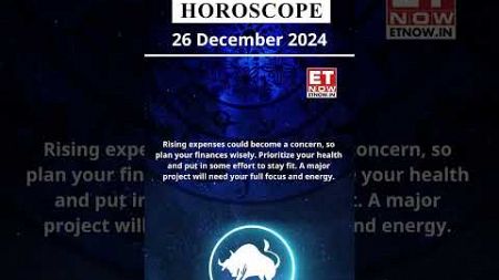 Taurus Horoscope | 26 Dec Zodiac | Astrology &amp; Prediction Of The Day | #shorts #Rashifal #horoscope