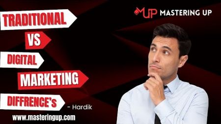 Traditional Marketing vs Digital Marketing: Key Differences Explained