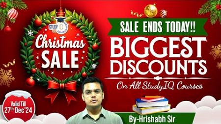 Hurry! Christmas Sale Ends TODAY | Massive Discounts on UPSC Prep Courses | StudyIQ